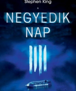 A negyedik nap - A Hármak szerzőjének új regénye