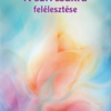 A szívcsakra felélesztése