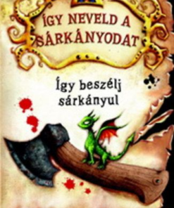 Így neveld a sárkányodat 3. - Így beszélj sárkányul