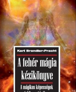 A fehér mágia kézikönyve