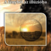 A fényből az illúzióba