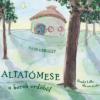 Altatómese a kerek erdőből