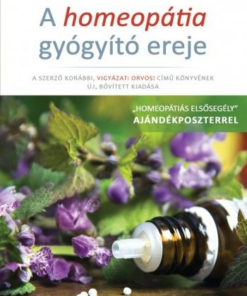 A homeopátia gyógyító ereje - Ajándék poszterrel