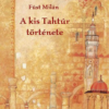 A kis Tahtúr története