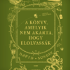 A könyv, amelyik nem akarta, hogy elolvassák