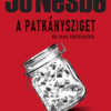 A Patkánysziget és más történetek