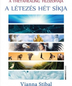 A ThetaHealing filozófiája - A létezés hét síkja