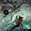 A végzet ereklyéi 4. - Bukott angyalok városa