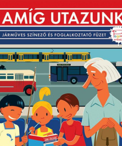 Amíg utazunk - Járműves színező és foglalkoztató füzet