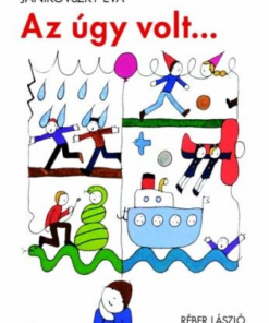 Az úgy volt...