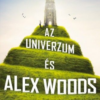 Az univerzum és Alex Woods
