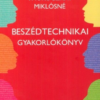 Beszédtechnikai gyakorlókönyv