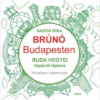 Buda hegyei lépésről lépésre - Brúnó Budapesten 2.