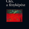 Ckó, a fényképész