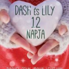 Dash és Lily 12 napja