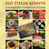 Élő ételek könyve - Lúgosítás természetesen