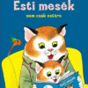 Esti mesék - nem csak estére