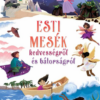 Esti mesék kedvességről és bátorságról