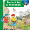 Fedezd fel a hegyeket!