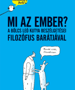 Gondolj bele! Mi az ember?