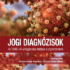 Jogi diagnózisok - A COVID-19-világjárvány hatásai a jogrendszerre