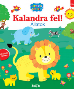 Kalandra fel! - Állatok