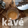 Kávé – Csészével a világ körül