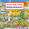 Keress, találj, mesélj! Boldog karácsonyt!