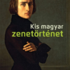Kis magyar zenetörténet
