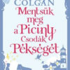 Mentsük meg a Piciny Csodák Pékségét