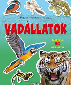 Milyen érdekes a világ... Vadállatok - Több mint 50 matricával