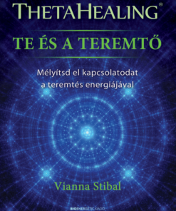 ThetaHealing - Te és a teremtő
