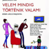 Velem mindig történik valami