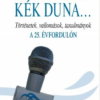 Volt egyszer egy kék Duna...