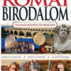 A Római Birodalom - felemelkedése és bukása