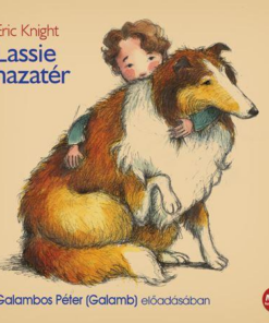 Lassie hazatér - Hangoskönyv - MP3