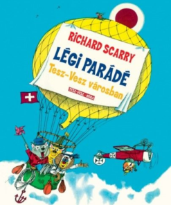Légi parádé Tesz-Vesz városban