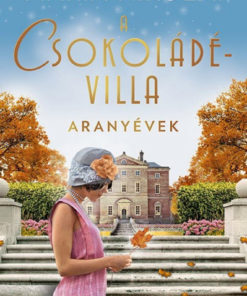 A csokoládévilla - Aranyévek
