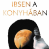 Ibsen a konyhában