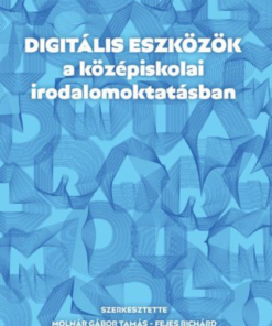Alternative view of Digitális eszközök a középiskolai irodalomoktatásban