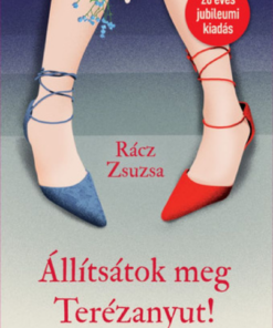 Alternative view of Állítsátok meg Terézanyut!