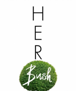 Alternative view of Her Bush - Megöntözném