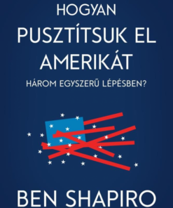 Alternative view of Hogyan pusztítsuk el Amerikát három egyszerű lépésben