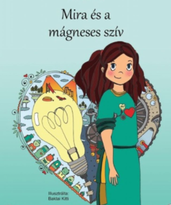 Alternative view of Mira és a mágneses szív