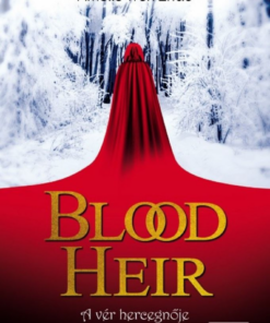 Alternative view of Blood Heir – A vér hercegnője