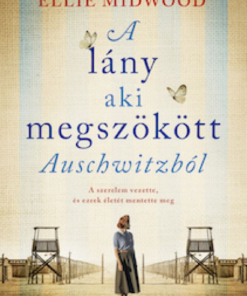 Alternative view of A lány, aki megszökött Auschwitzból