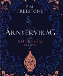 Alternative view of Árnyékvirág – A sötétség illata