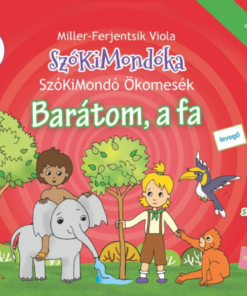 Alternative view of SzóKiMondó Ökomesék 2. Barátom, a fa