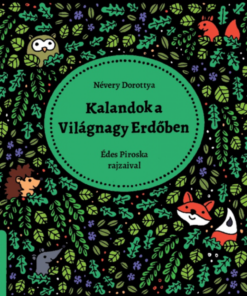 Alternative view of Kalandok a Világnagy Erdőben