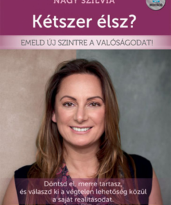 Alternative view of Kétszer élsz? - Emeld új szintre a valóságodat!